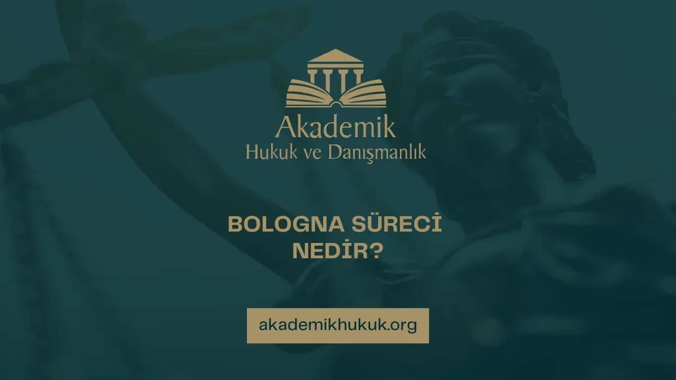 BOLOGNA SÜRECİ NEDİR?